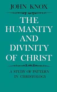 The Humanity and Divinity of Christ