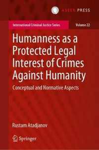 Humanness as a Protected Legal Interest of Crimes Against Humanity