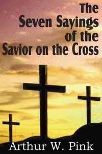 The Seven Sayings of the Savior on the Cross