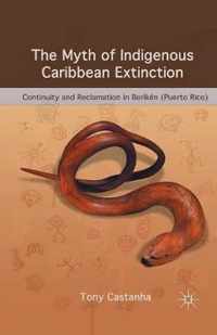 The Myth of Indigenous Caribbean Extinction