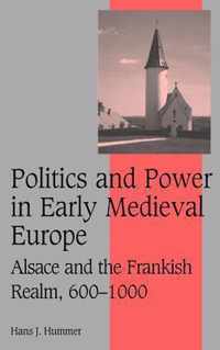 Politics and Power in Early Medieval Europe