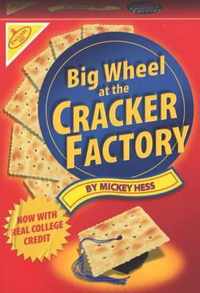 Big Wheel at the Cracker Factory