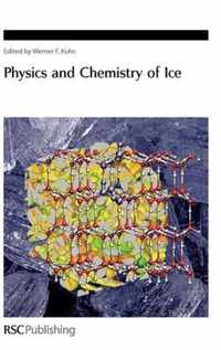 Physics and Chemistry of Ice