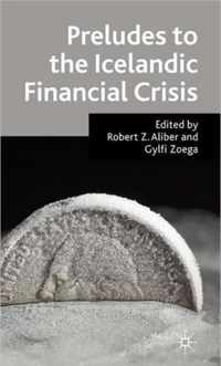 Preludes to the Icelandic Financial Crisis