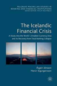 The Icelandic Financial Crisis: A Study Into the World´s Smallest Currency Area and Its Recovery from Total Banking Collapse