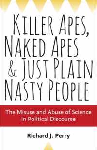 Killer Apes, Naked Apes, and Just Plain Nasty People