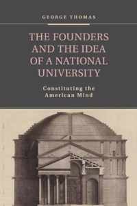 The Founders and the Idea of a National University