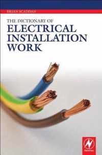 The Dictionary of Electrical Installation Work