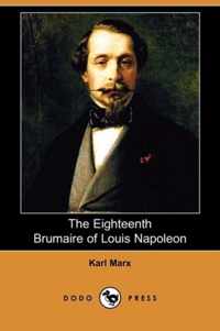 The Eighteenth Brumaire of Louis Napoleon (Dodo Press)