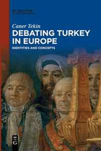 Debating Turkey in Europe