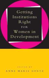 Getting Institutions Right for Women in Development