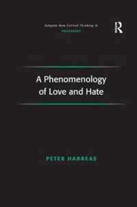 A Phenomenology of Love and Hate