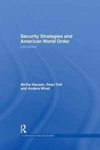 Security Strategies and American World Order