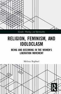 Religion, Feminism, and Idoloclasm