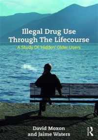 Illegal Drug Use Through the Lifecourse