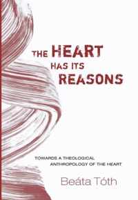 The Heart Has Its Reasons