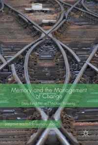 Memory and the Management of Change