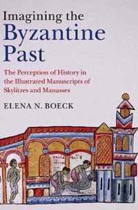 Imagining The Byzantine Past