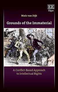 Grounds of the Immaterial  A ConflictBased Approach to Intellectual Rights