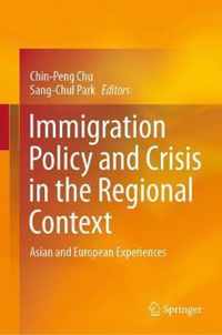 Immigration Policy and Crisis in the Regional Context