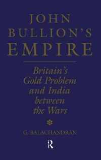 John Bullion's Empire