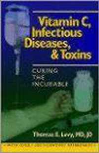 Vitamin C, Infectious Diseases, And Toxins