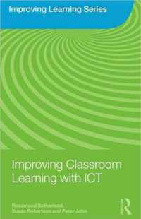 Improving Classroom Learning with ICT