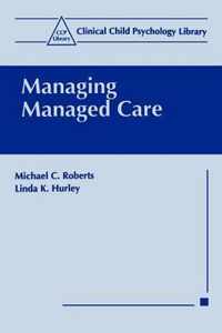 Managing Managed Care