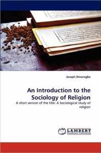 An Introduction to the Sociology of Religion