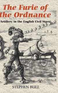 `The Furie of the Ordnance': Artillery in the English Civil Wars