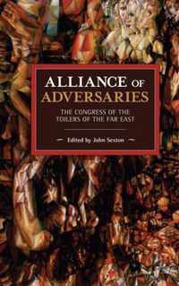 Alliance of Adversaries: The Congress of the Toilers of the Far East