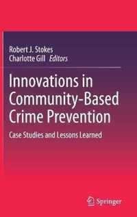 Innovations in Community-Based Crime Prevention