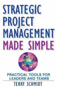 Strategic Project Management Made Simple