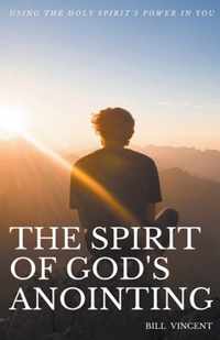 The Spirit of God's Anointing