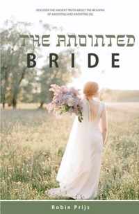 The Anointed Bride