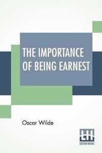 The Importance Of Being Earnest