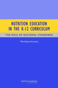 Nutrition Education in the K-12 Curriculum: The Role of National Standards