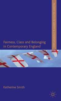 Fairness, Class and Belonging in Contemporary England