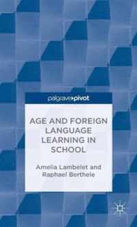 Age and Foreign Language Learning in School