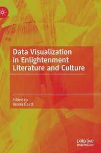 Data Visualization in Enlightenment Literature and Culture