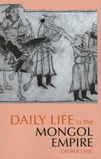 Daily Life in the Mongol Empire