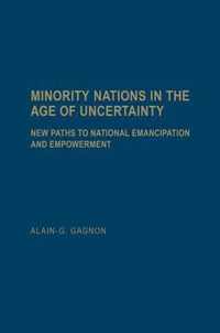 Minority Nations in the Age of Uncertainty