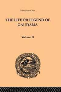 The Life or Legend of Gaudama the Buddha of the Burmese