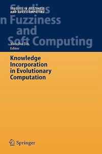 Knowledge Incorporation in Evolutionary Computation