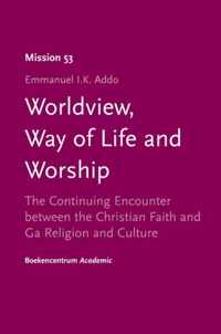 Worldview, Way of Life and Worship