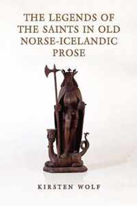 Legends Of The Saints In Old Norse-Icelandic Prose