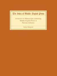 The Index of Middle English Prose, Handlist VII: A Handlist of Manuscripts Containing Middle English Prose in Parisian Libraries
