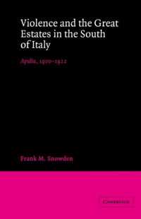 Violence and the Great Estates in the South of Italy