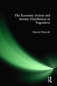 The Economic System and Income Distribution in Yugoslavia