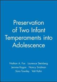 Preservation of Two Infant Temperaments into Adolescence